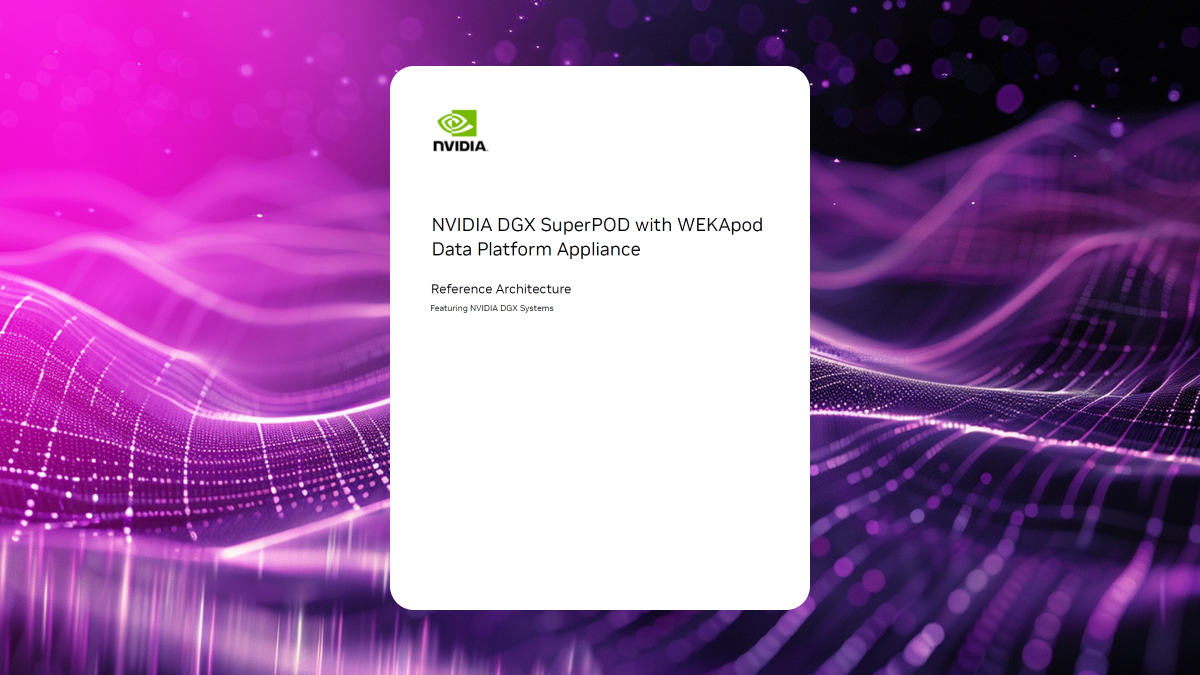 NVIDIA DGX SuperPOD with WEKApod